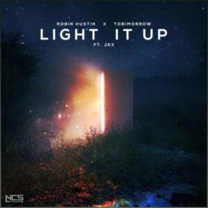 Robin Hustin x TobiMorrow - Light It Up (feat. Jex)