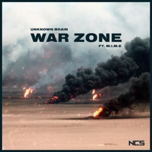 Unknown Brain - War Zone (feat. M.I.M.E.)