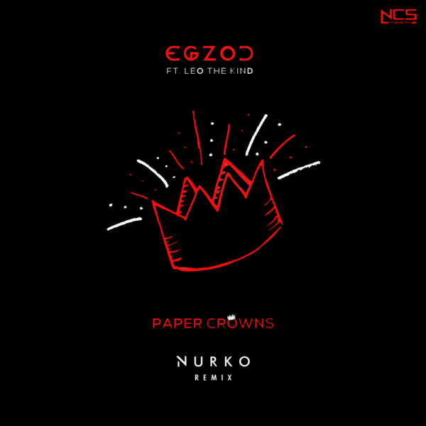 Egzod - Paper Crowns (feat. Leo The Kind)